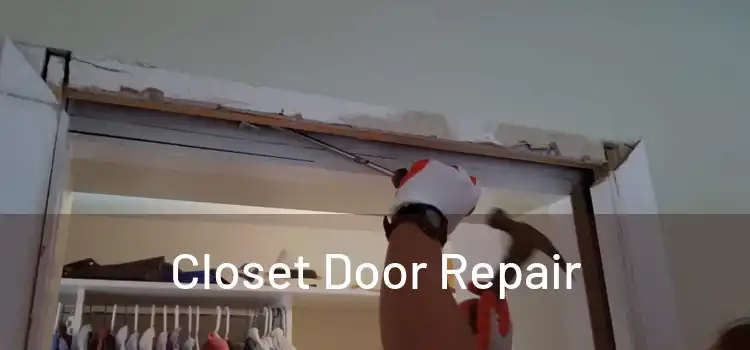  Closet Door Repair 
