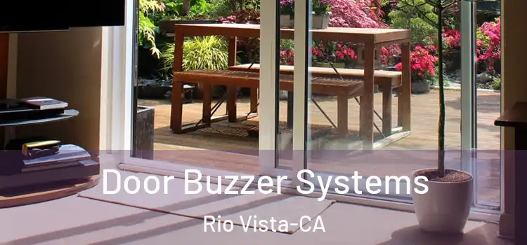  Door Buzzer Systems Rio Vista-CA