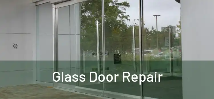  Glass Door Repair 