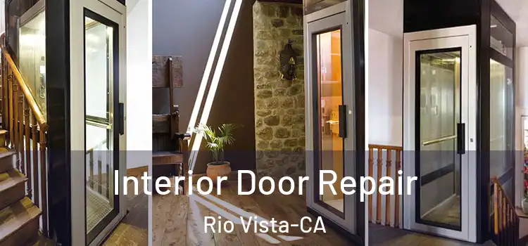  Interior Door Repair Rio Vista-CA